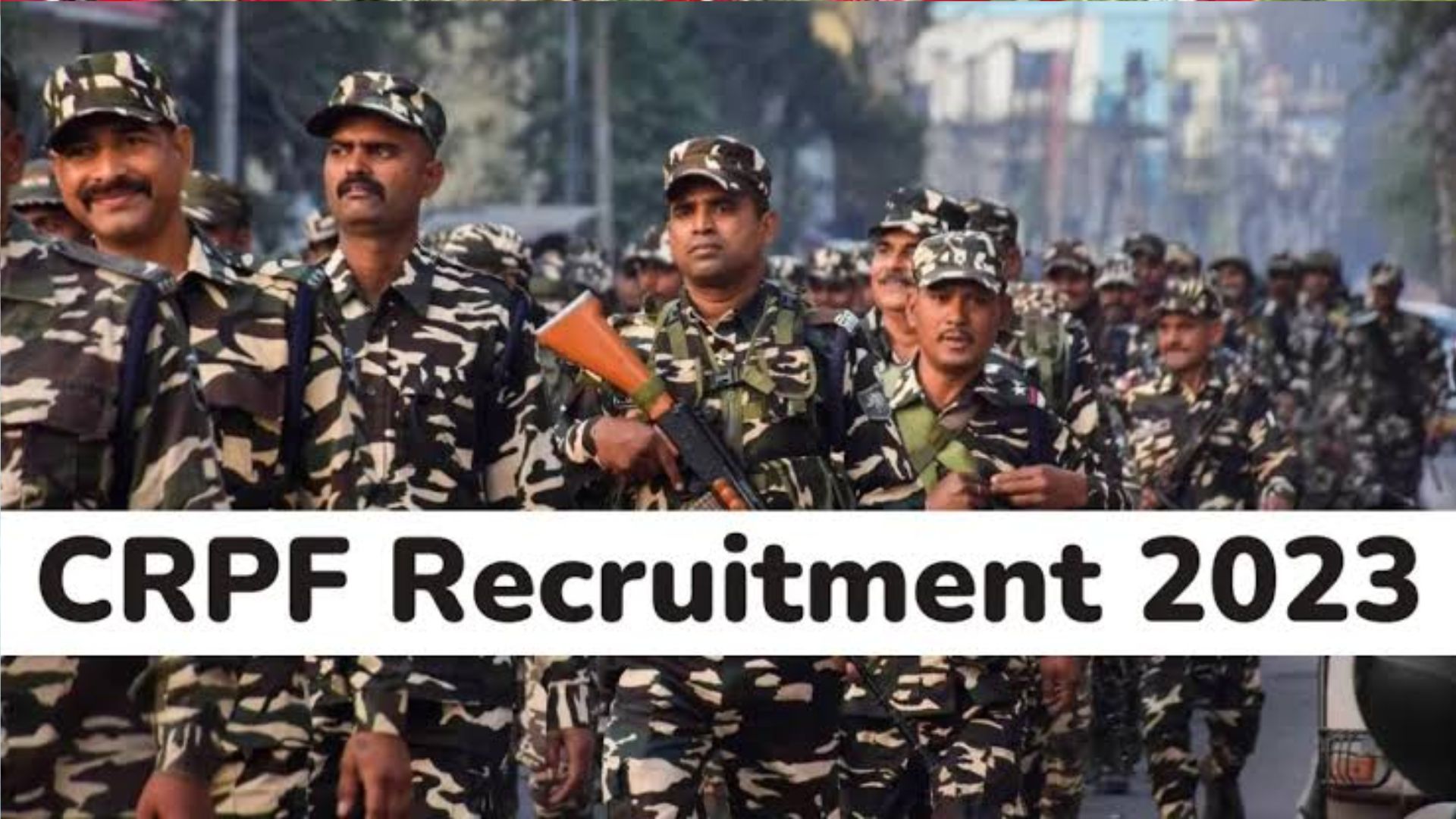 CRPF Recruitment 2023: बिहार में इतने पदों पर निकली बंपर भर्ती, 10वीं पास के लिए सुनहरा मौका, ऐसे करें आवेदन 