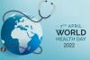 World Health Day 2022 : 7 अप्रैल को क्यों मनाया जाता है वर्ल्ड हेल्थ डे? जानें क्या है इस बार की थीम