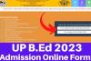 UP BEd Exam 2023 : आज है रजिस्ट्रेशन की आखिरी तारीख, जल्द कर दें अप्लाई, 24 अप्रैल को है एग्जाम